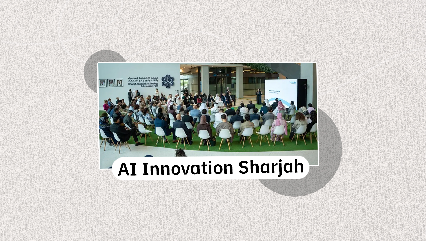 Sharjah Launches AI Hub to Accelerate Innovation and Economic Growth ...