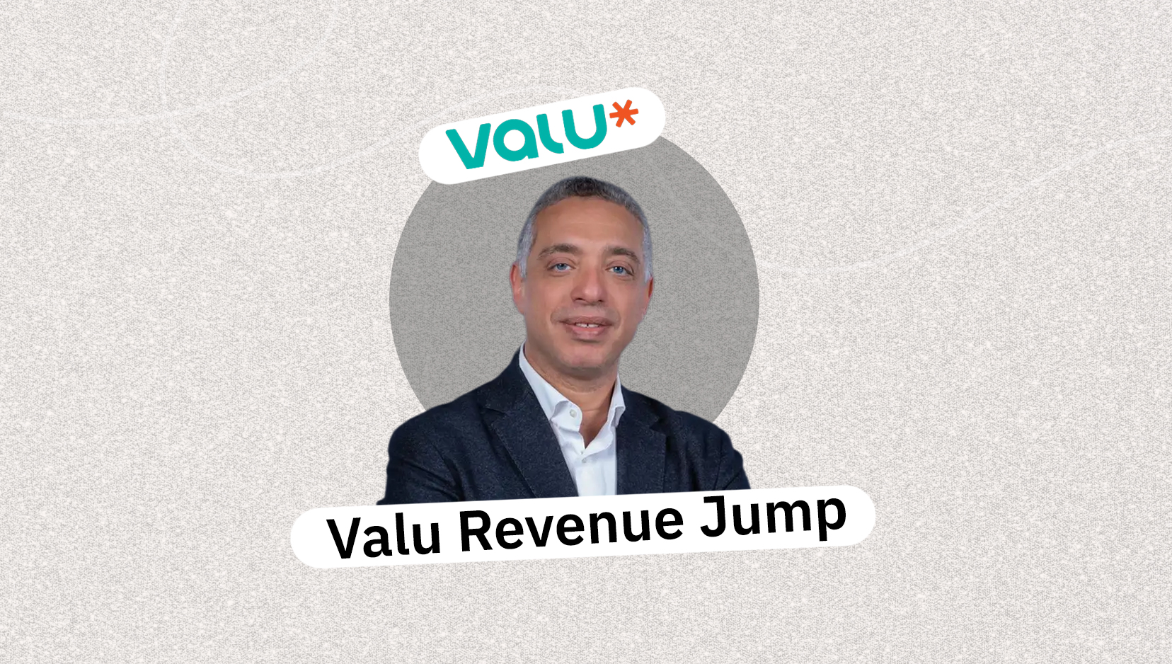 Valu At Valu Achieves Record Growth with 71% Revenue Spike in FY2025 - Arageek