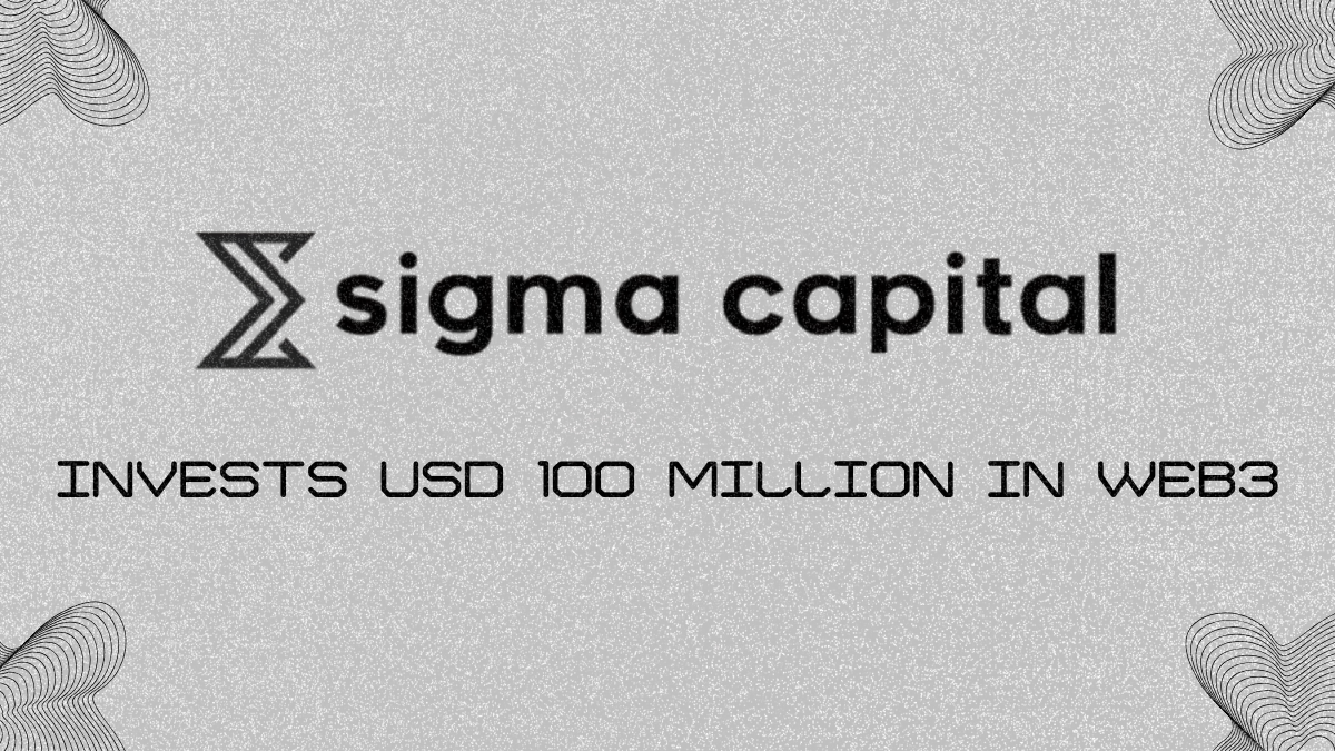 Sigma Capital Launches Ambitious $100 Million Web3 Fund to Ignite Global  Innovation - Arageek