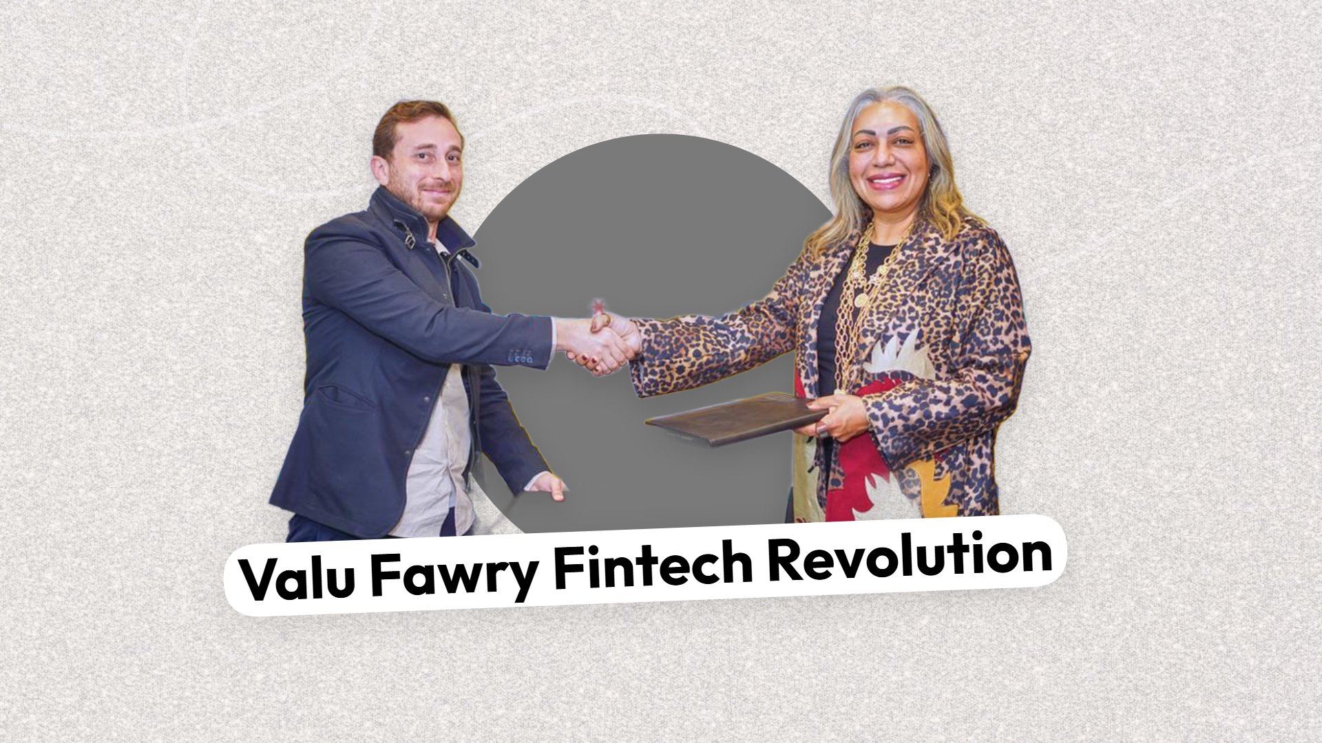 Fiftech Valu and Fawry Partner to Revolutionise Egypt's Fintech Landscape with ...